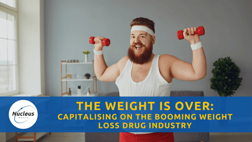 The Weight Is Over: Capitalising on the Booming Weight Loss Drug Industry | Nucleus Investment Insights